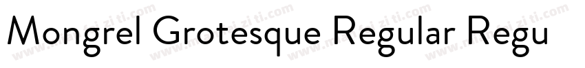 Mongrel Grotesque Regular Regular字体转换